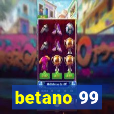 betano 99